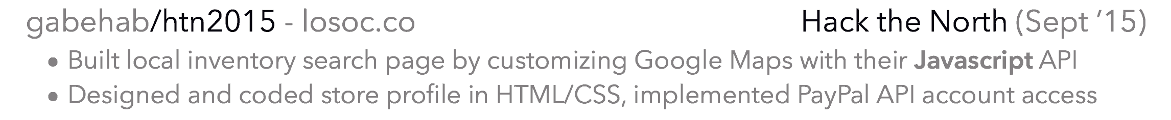 Despite using over a dozen different frameworks on that hack, this description focuses on my use of a Google Maps Javascript API and PayPal API for a front end dev opening.